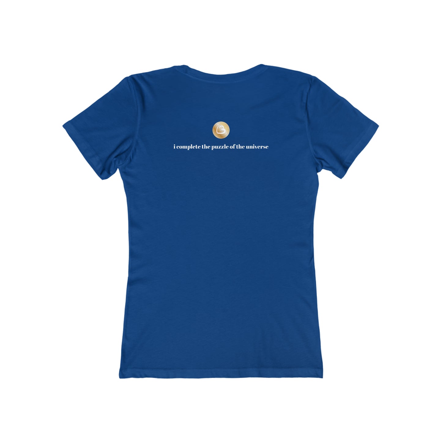 Love333 Coin "i complete the puzzle of the universe" The Boyfriend Tee for Women